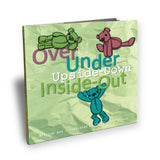 Over Under Upside-Down Inside-Out Children’s Book