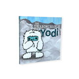 The UNABOMINABLE Yodi Children’s Book